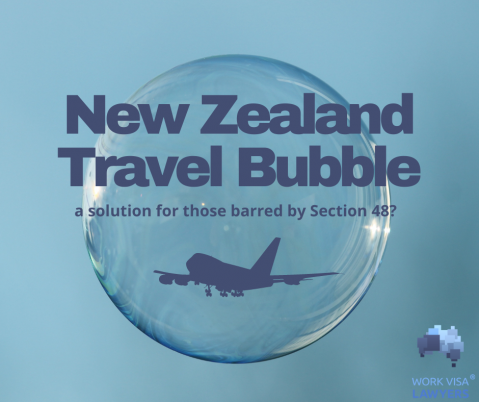 New Zealand Travel Bubble – a visa solution for those barred by Section 48?