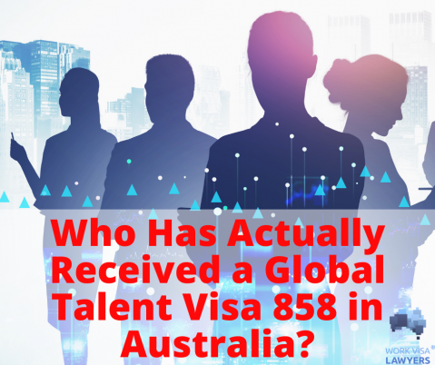 Who Has Actually Received a Global Talent Visa 858 in Australia?