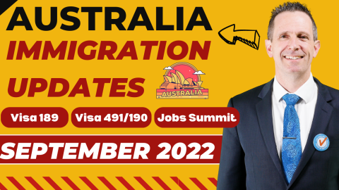 All Latest Australian Immigration Updates September 2022 - Global Talent Visa, Skilled 491/190 Visa, Skills Summit, Visa 189, 485 Visa Extension