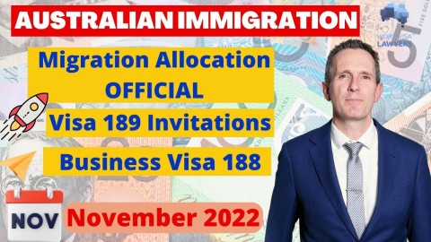Latest Australian Immigration Updates November 2022 - Migration Allocations, 189 Visa, Business Visa and Global Talent Visa news