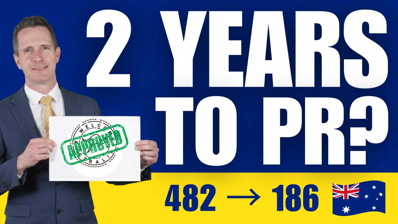 How to Get Australian PR in 2 Years - The 482 to 186 Visa Pathway