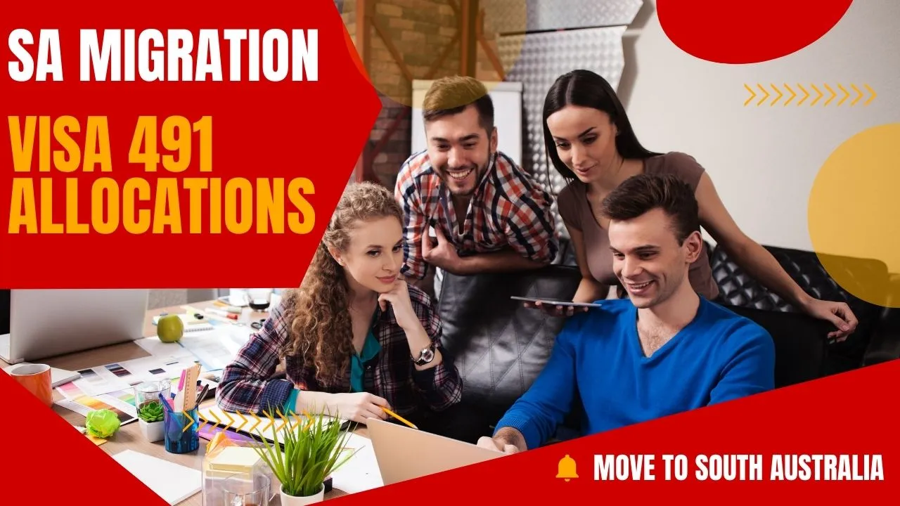 South Australia Skilled Regional Visa 491 allocations - What should skilled migrants do now?