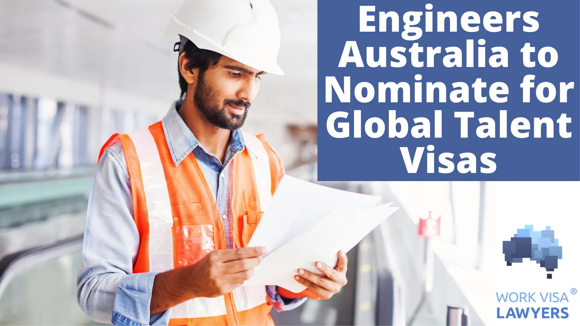 Engineers Australia to Nominate for Global Talent Visas